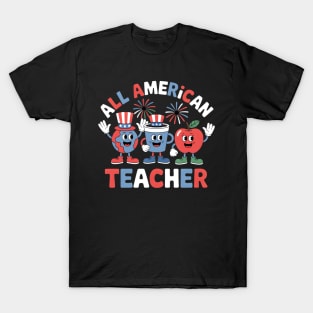 American Teacher 4th Of July Teacher Appreciation T-Shirt